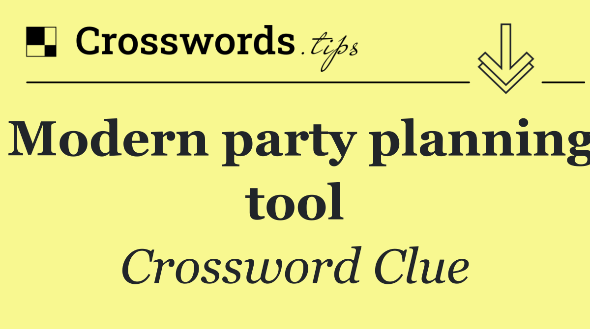 Modern party planning tool