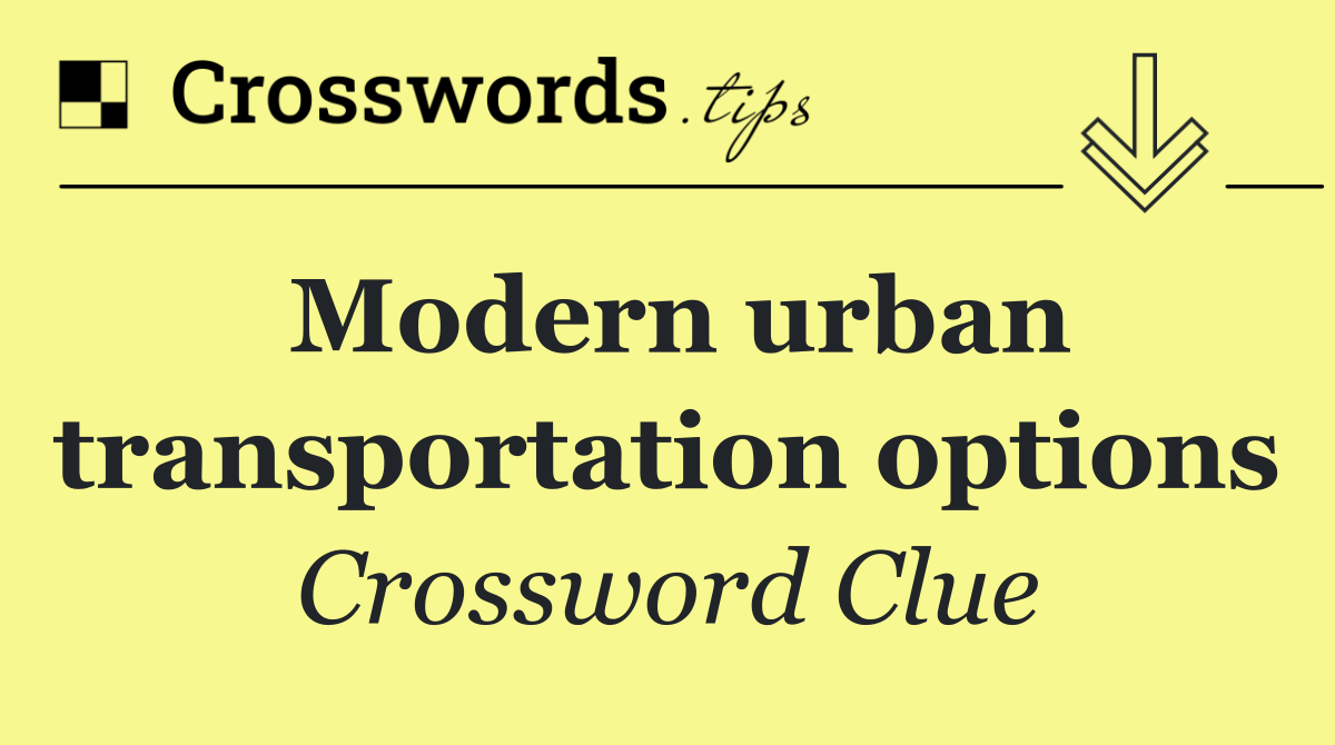 Modern urban transportation options