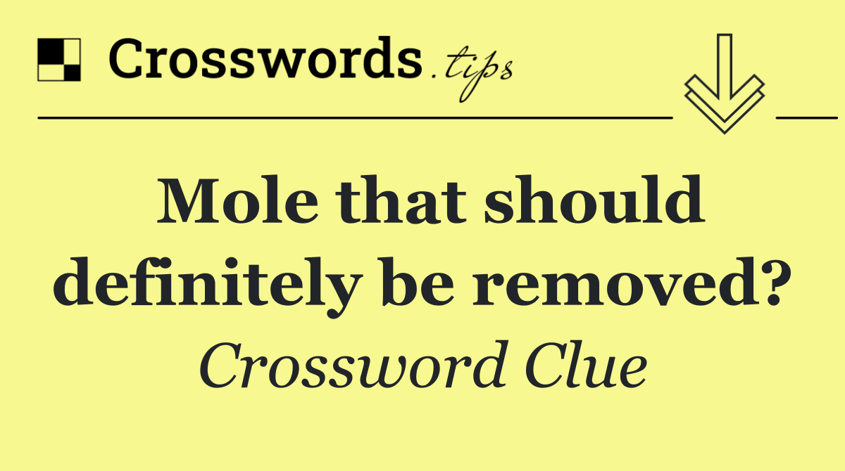 Mole that should definitely be removed?