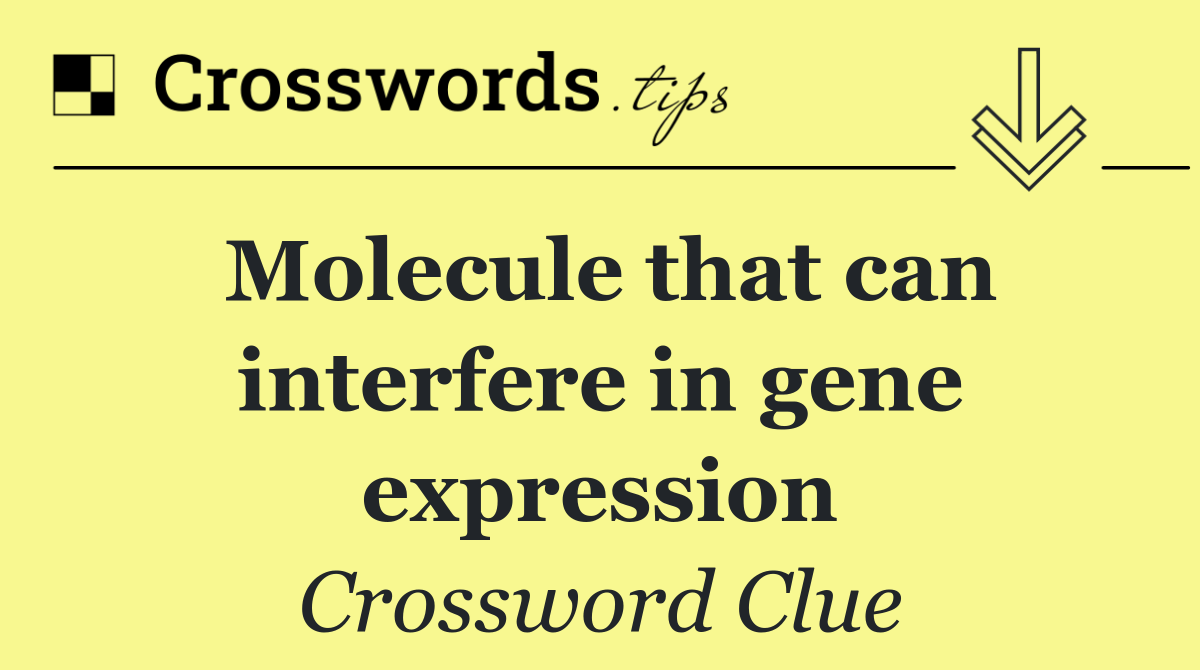 Molecule that can interfere in gene expression