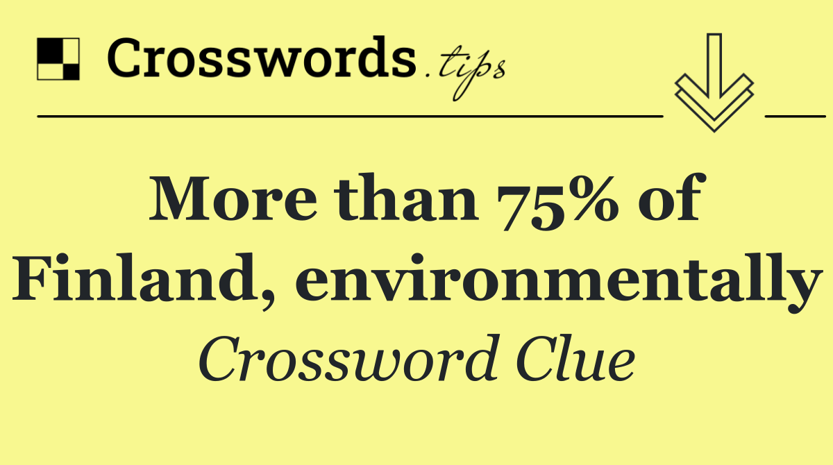 More than 75% of Finland, environmentally