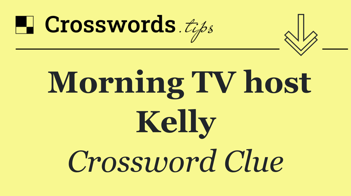 Morning TV host Kelly