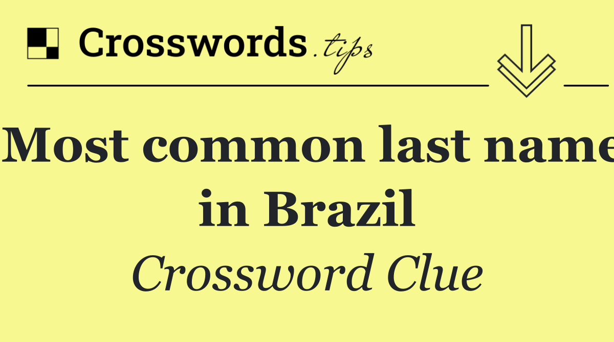 Most common last name in Brazil