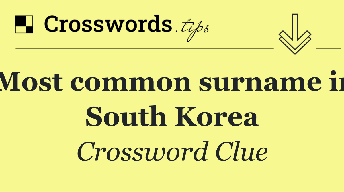 Most common surname in South Korea