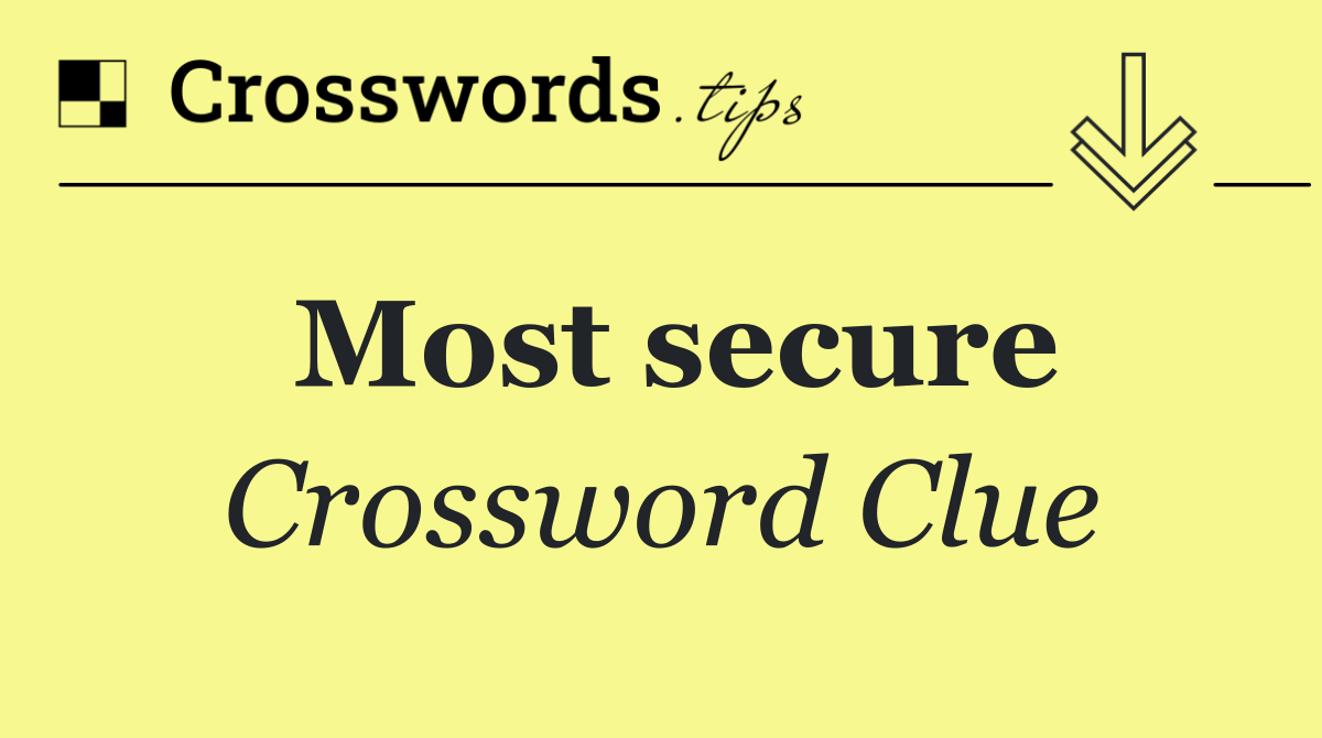 Most secure