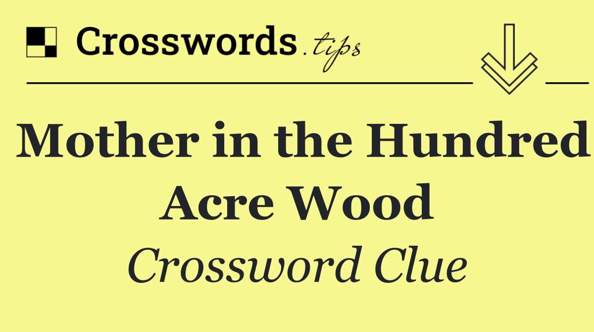 Mother in the Hundred Acre Wood