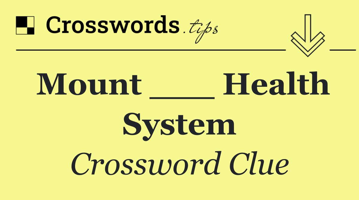 Mount ___ Health System