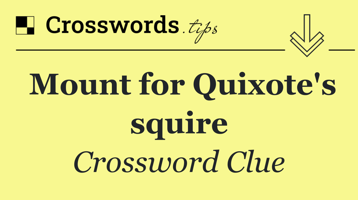 Mount for Quixote's squire