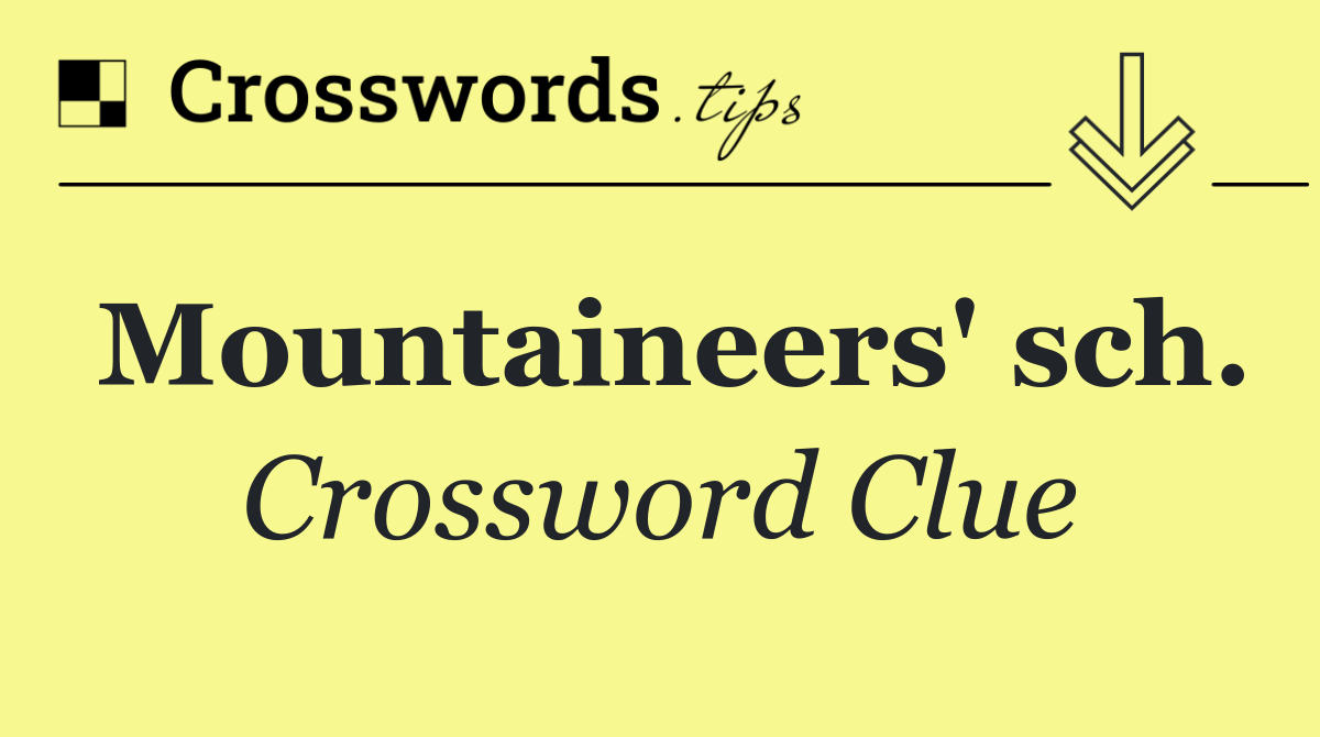 Mountaineers' sch.