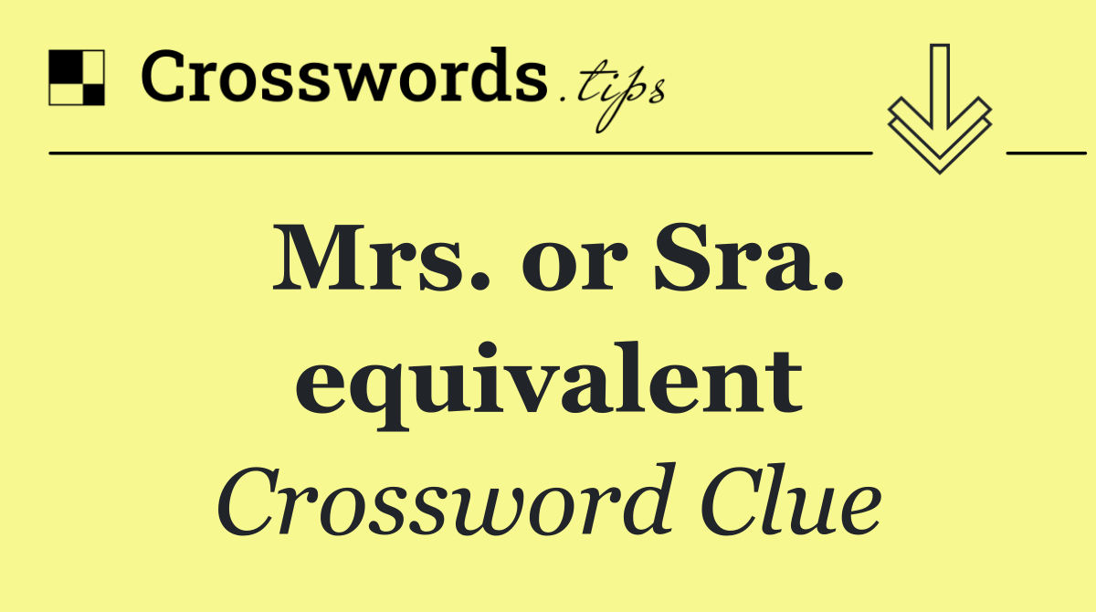 Mrs. or Sra. equivalent