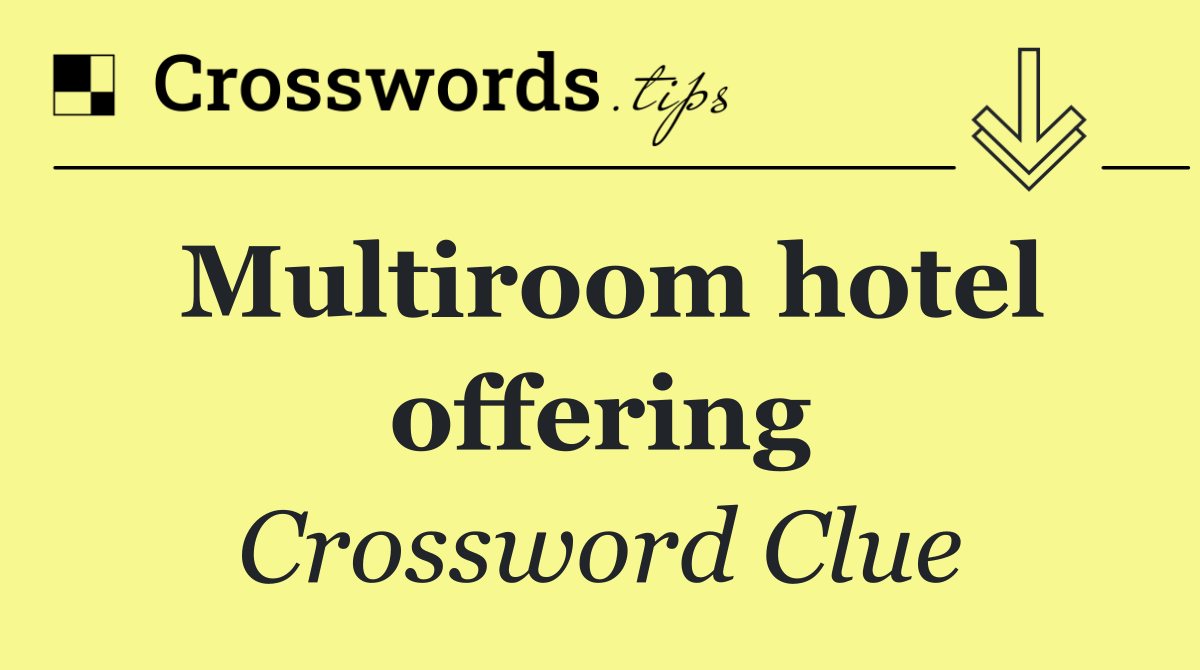 Multiroom hotel offering