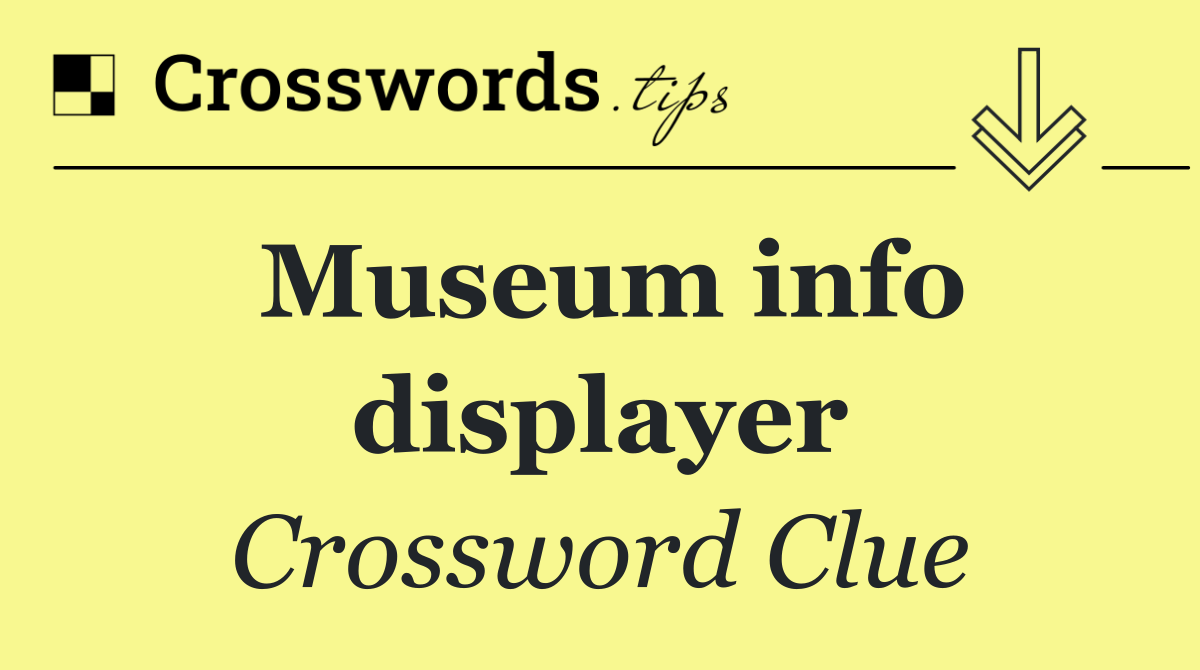 Museum info displayer