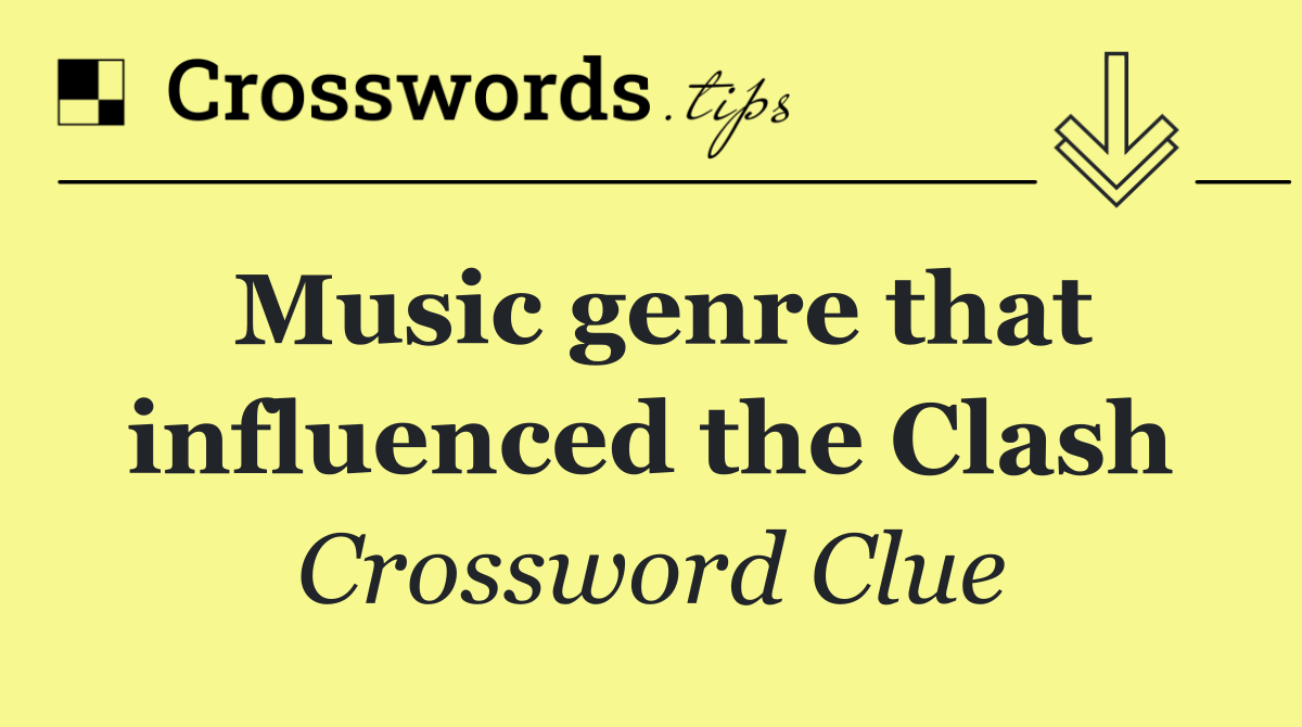 Music genre that influenced the Clash