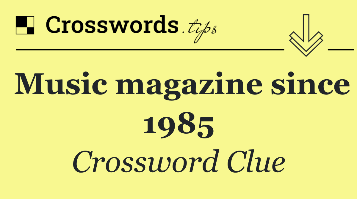 Music magazine since 1985