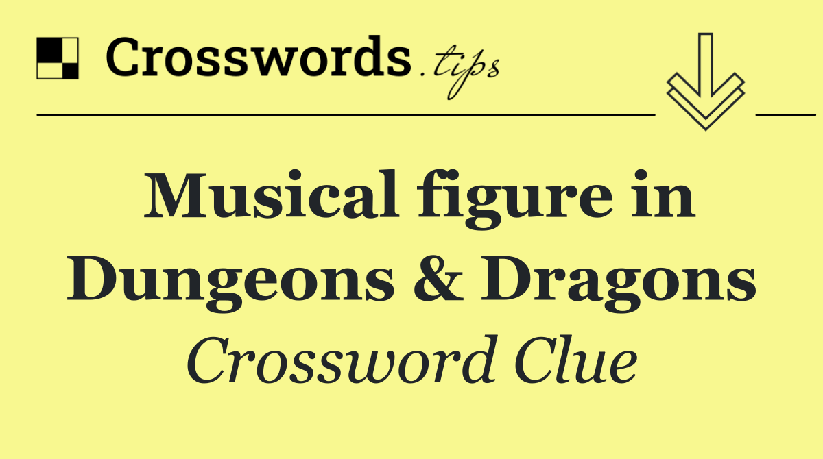 Musical figure in Dungeons & Dragons