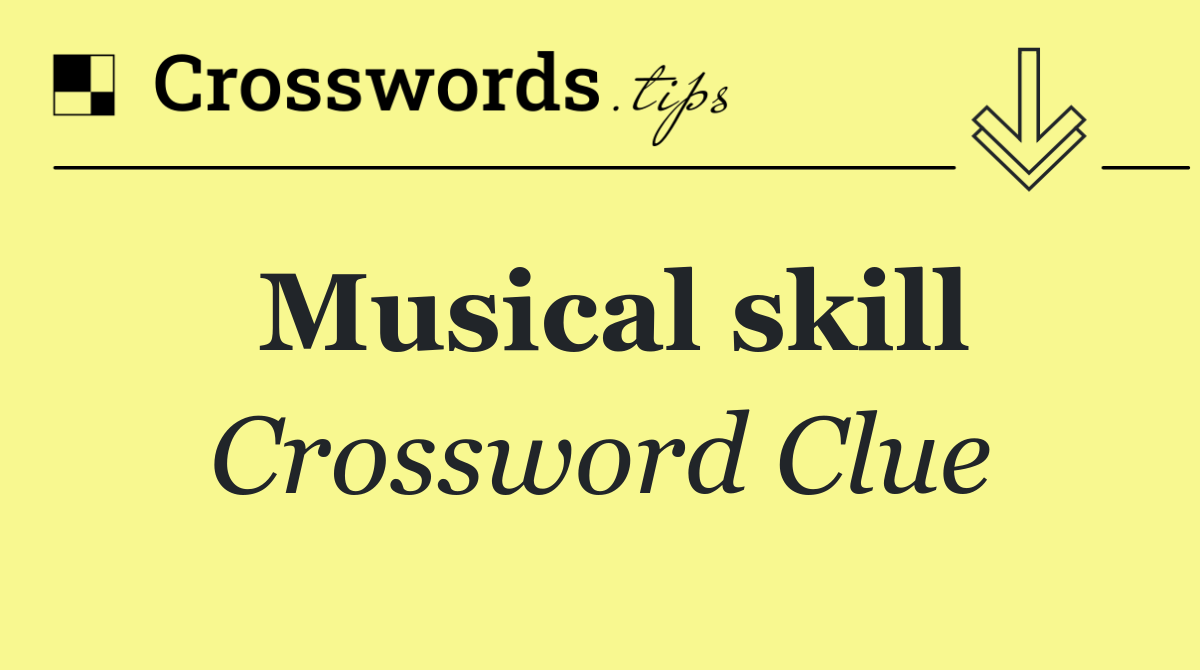 Musical skill