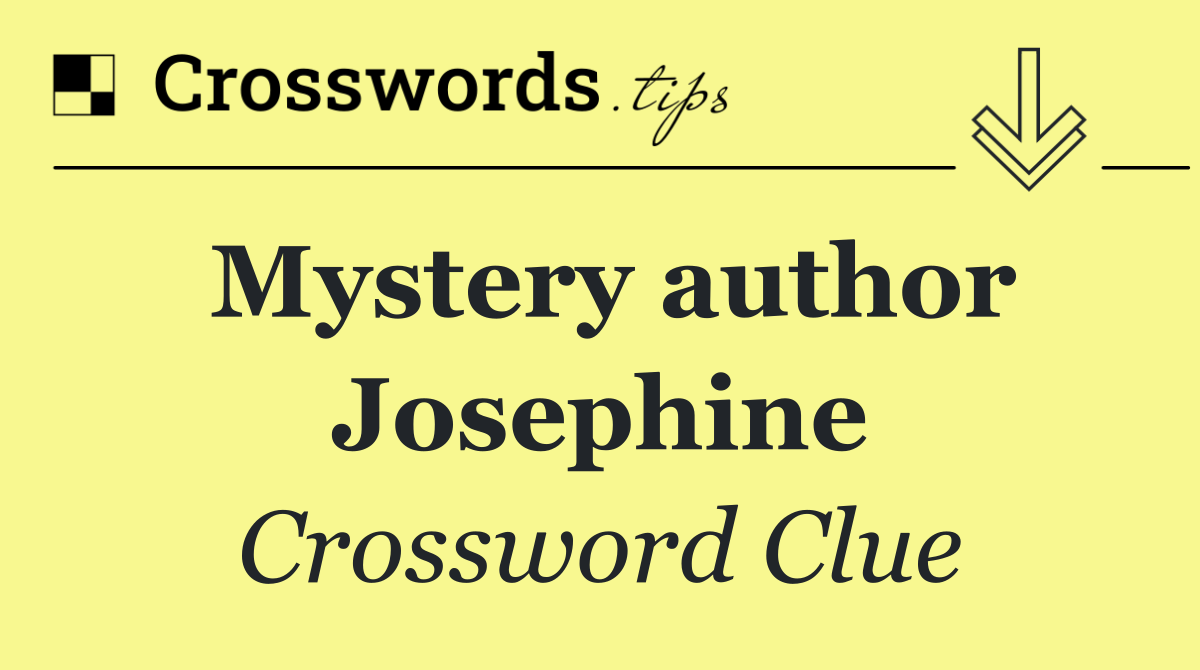 Mystery author Josephine