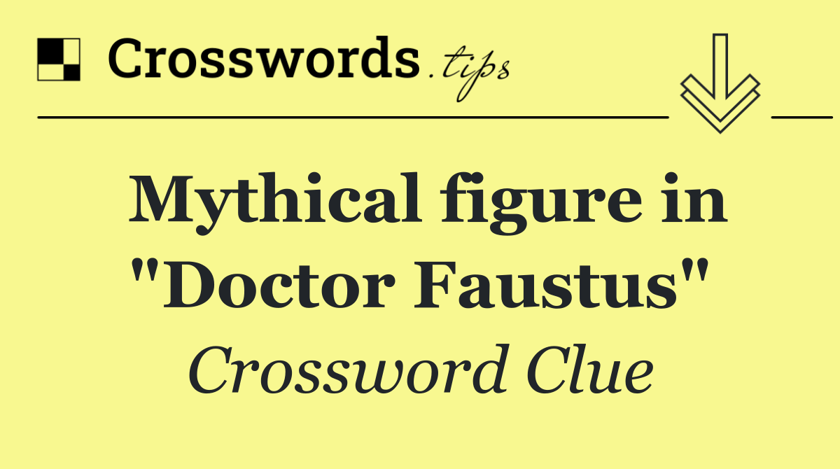 Mythical figure in "Doctor Faustus"