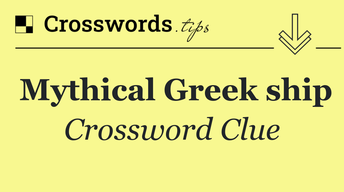 Mythical Greek ship