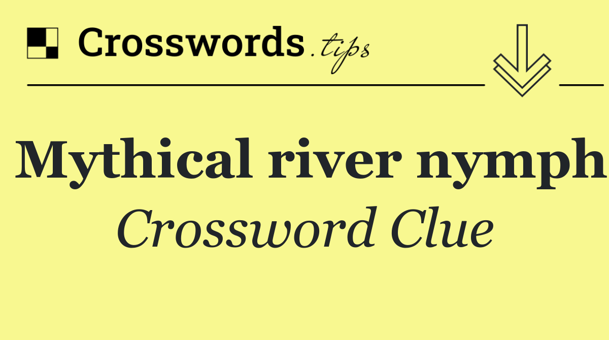 Mythical river nymph