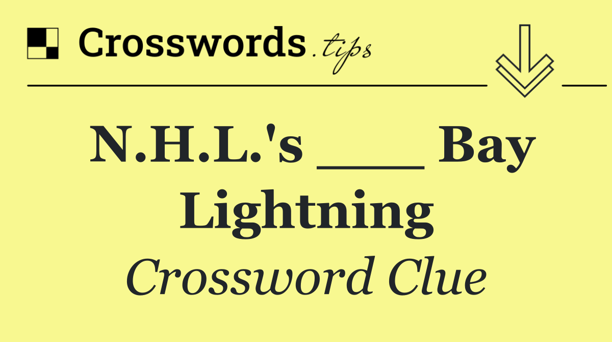 N.H.L.'s ___ Bay Lightning