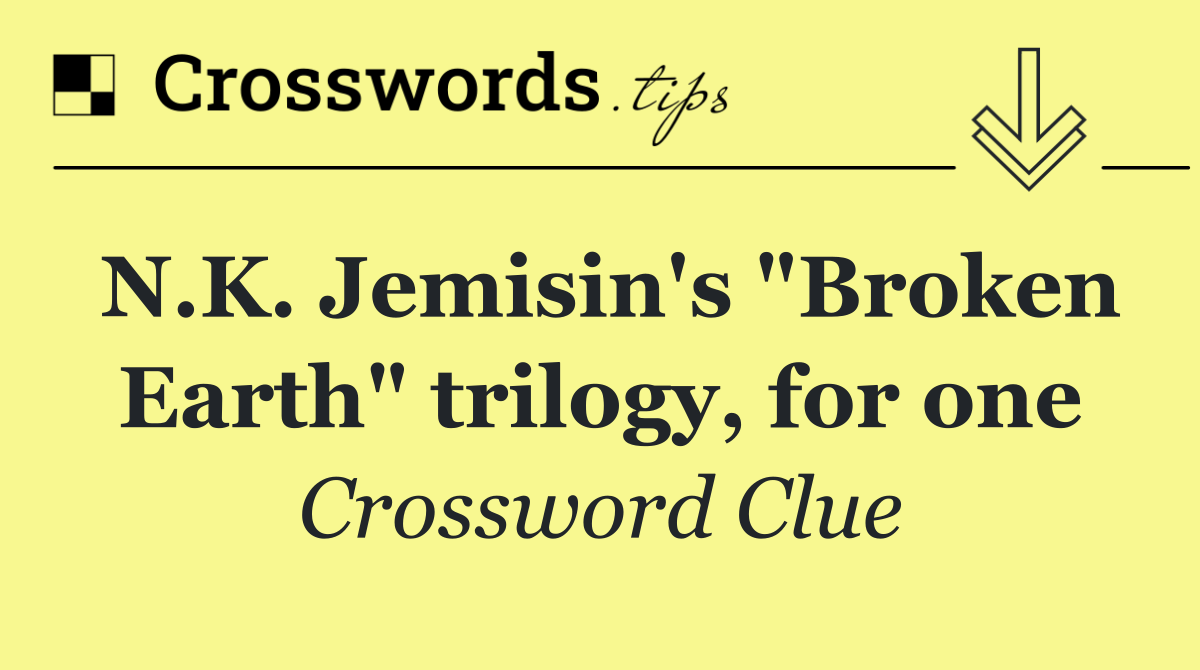 N.K. Jemisin's "Broken Earth" trilogy, for one