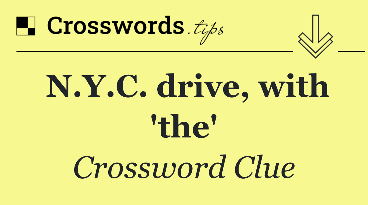N.Y.C. drive, with 'the'