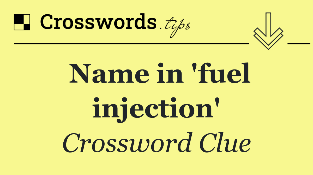 Name in 'fuel injection'