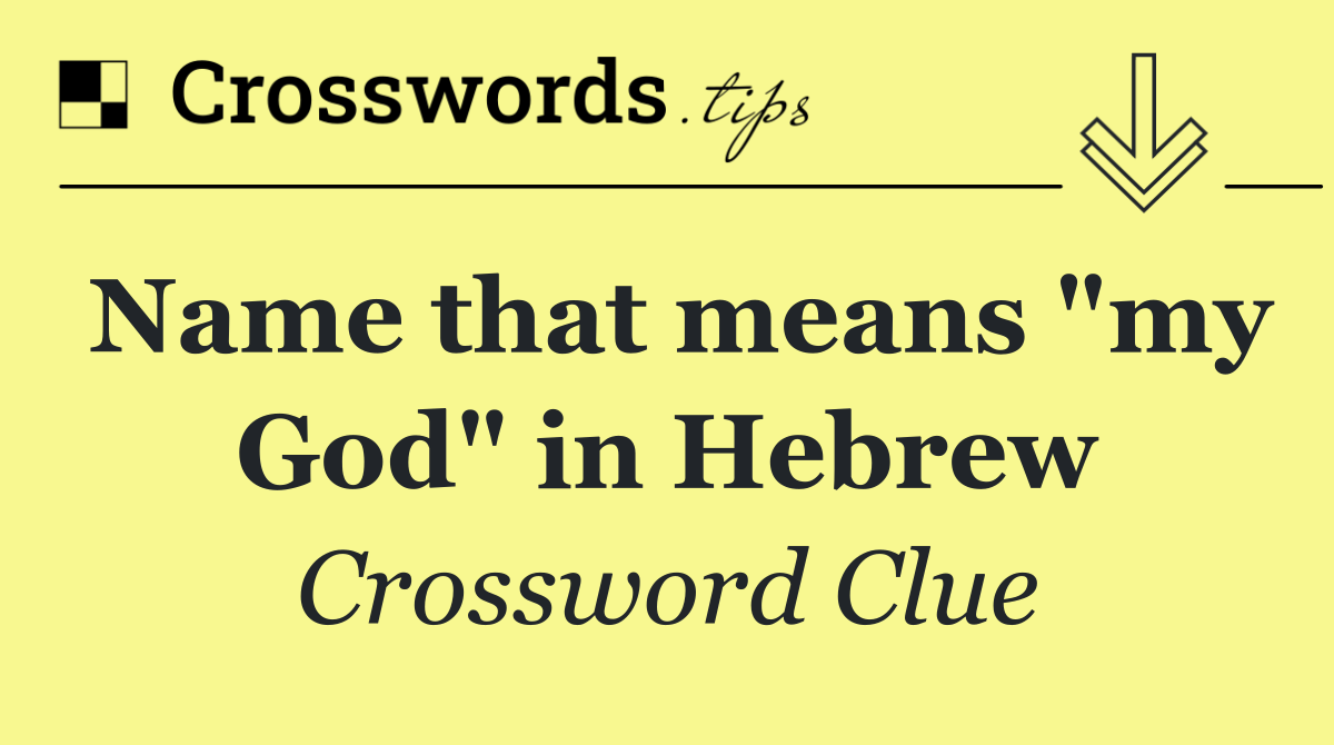 Name that means "my God" in Hebrew