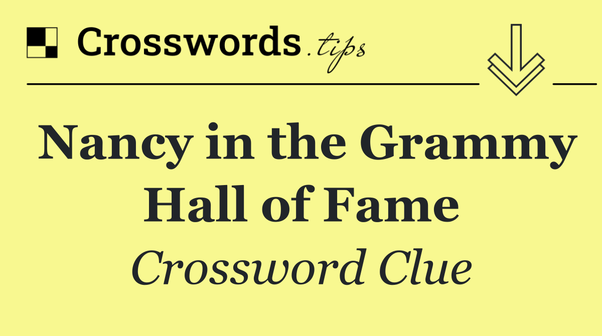 Nancy in the Grammy Hall of Fame