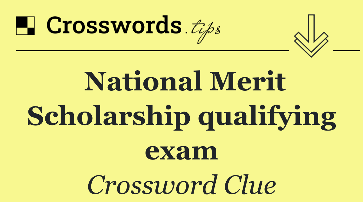 National Merit Scholarship qualifying exam
