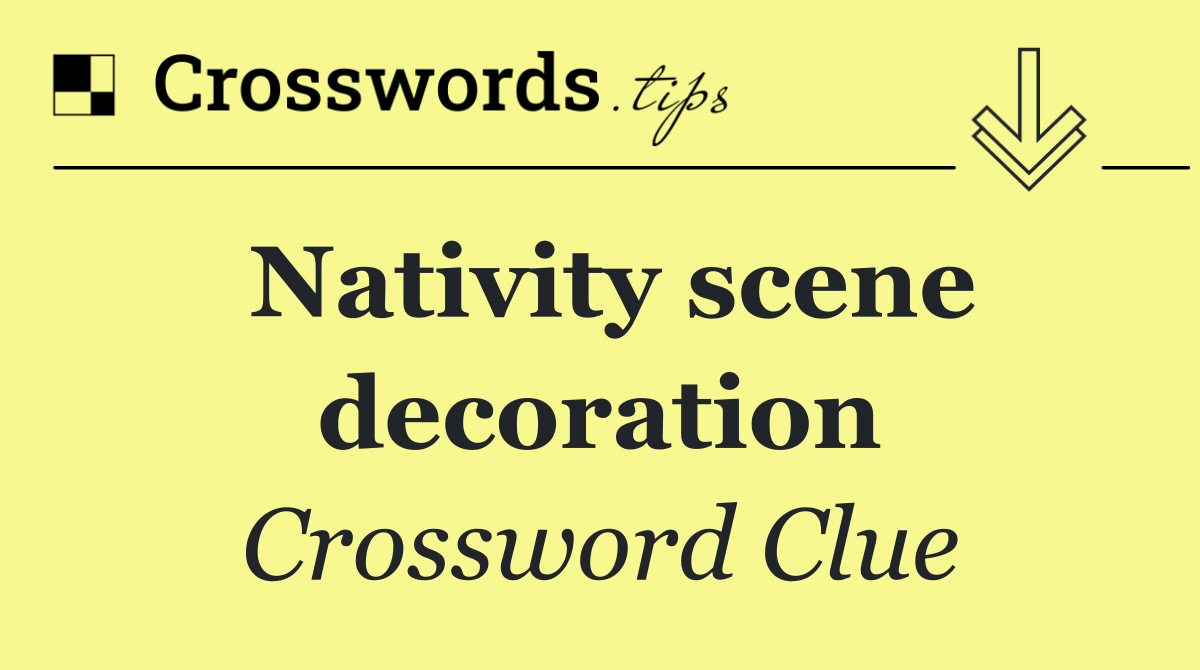 Nativity scene decoration