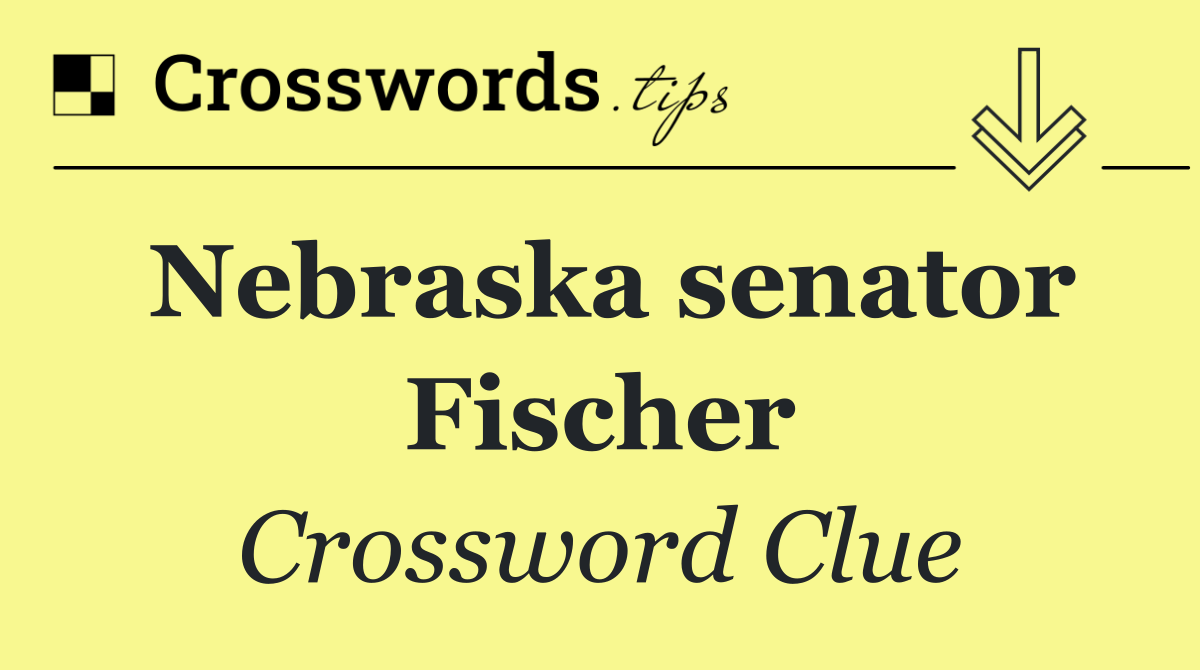 Nebraska senator Fischer