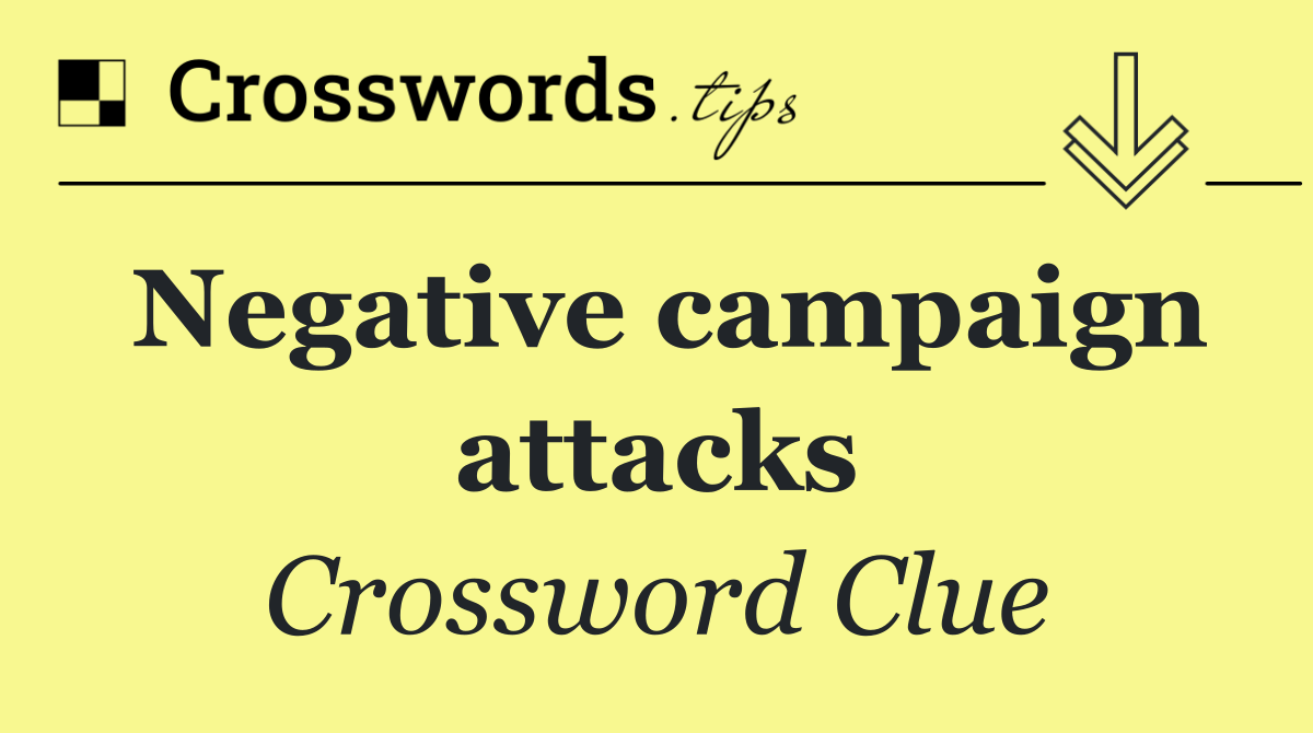 Negative campaign attacks