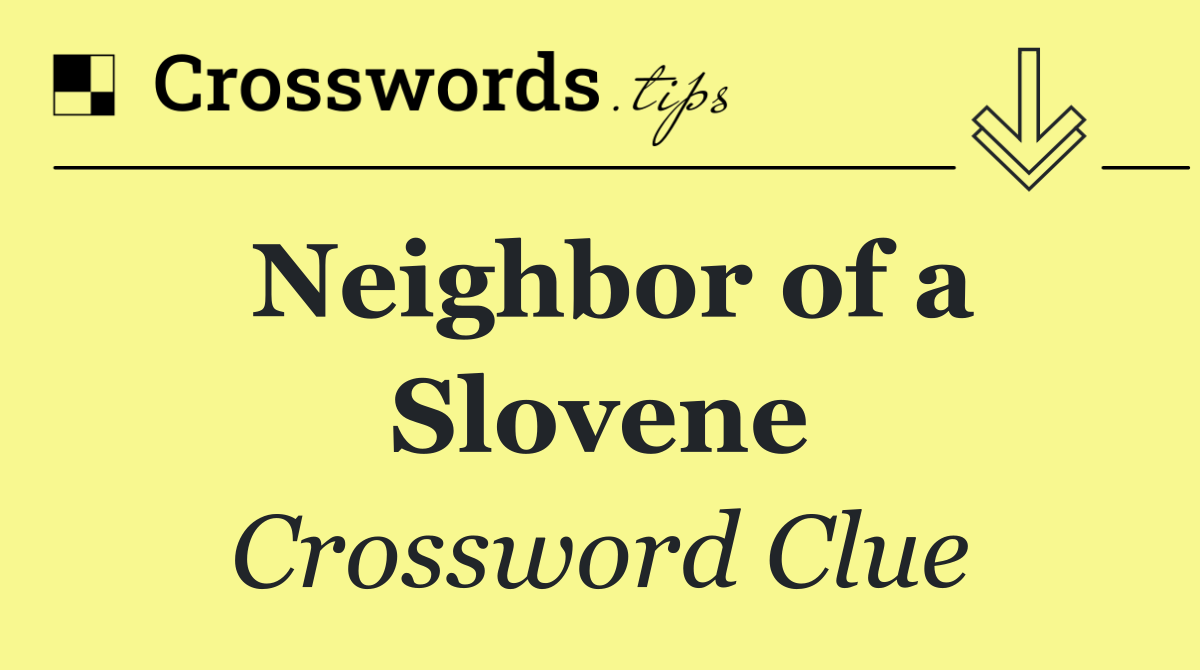 Neighbor of a Slovene