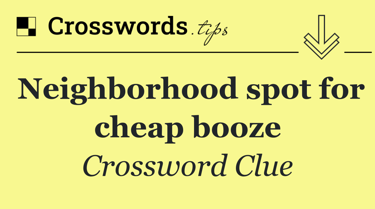 Neighborhood spot for cheap booze