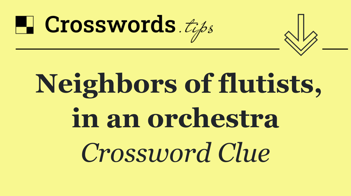 Neighbors of flutists, in an orchestra