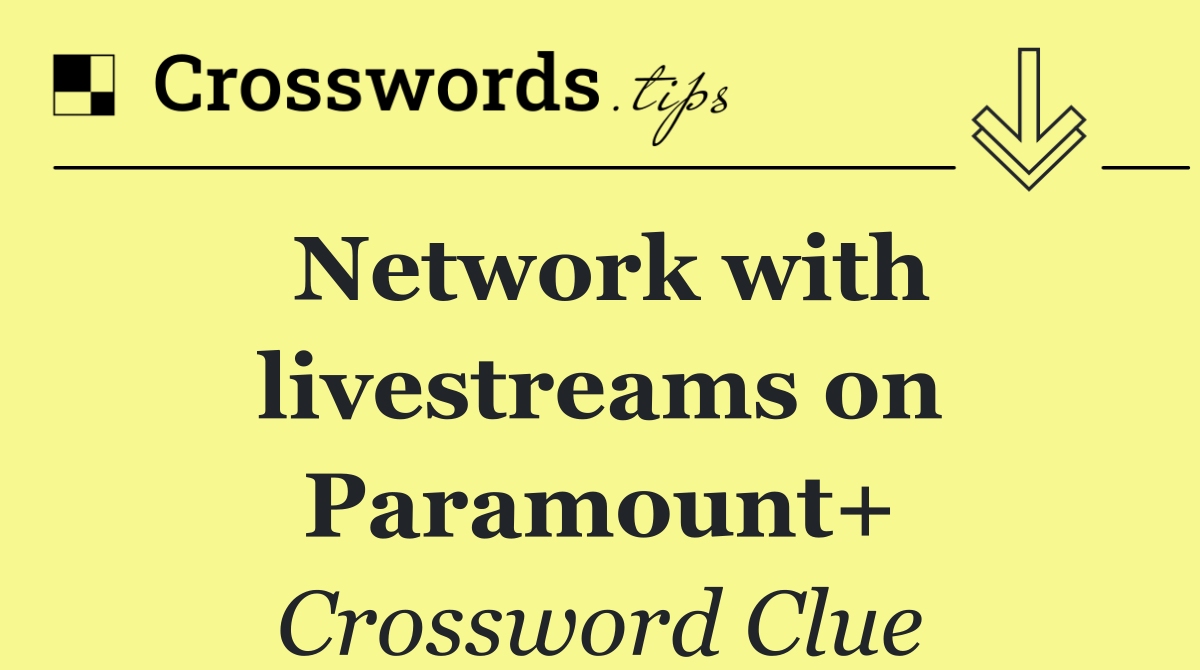 Network with livestreams on Paramount+