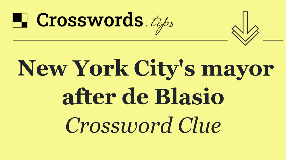 New York City's mayor after de Blasio