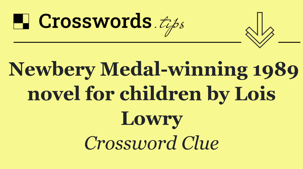 Newbery Medal winning 1989 novel for children by Lois Lowry