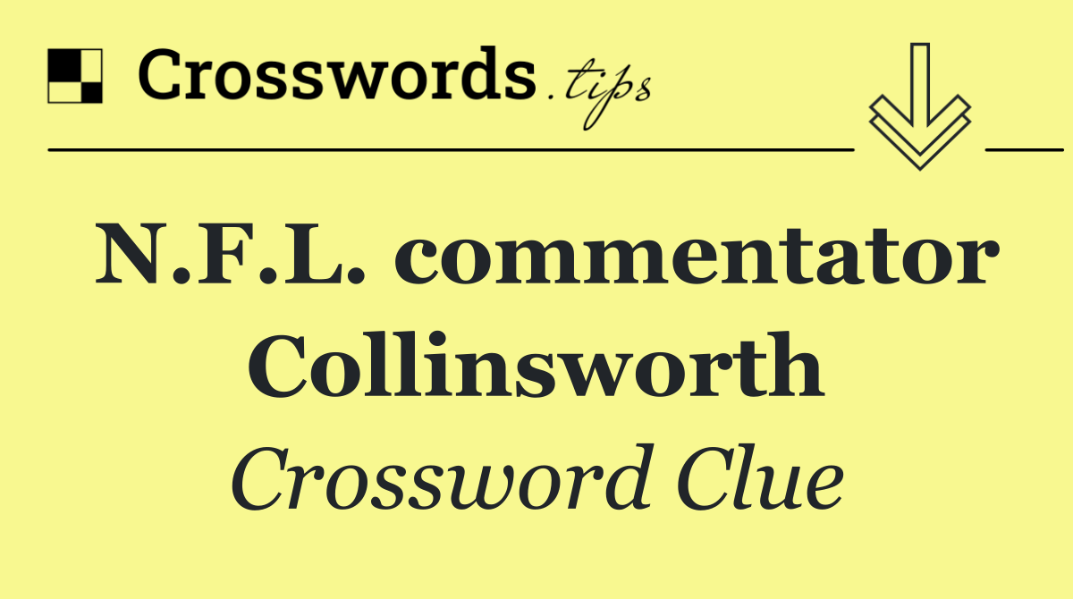 N.F.L. commentator Collinsworth