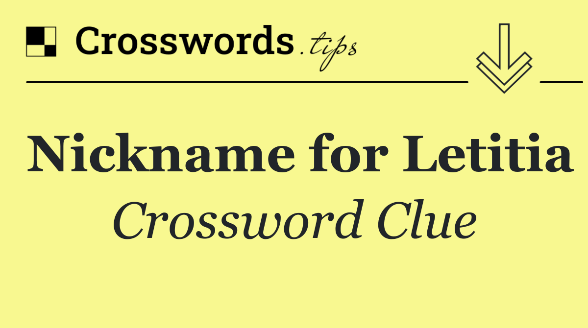 Nickname for Letitia
