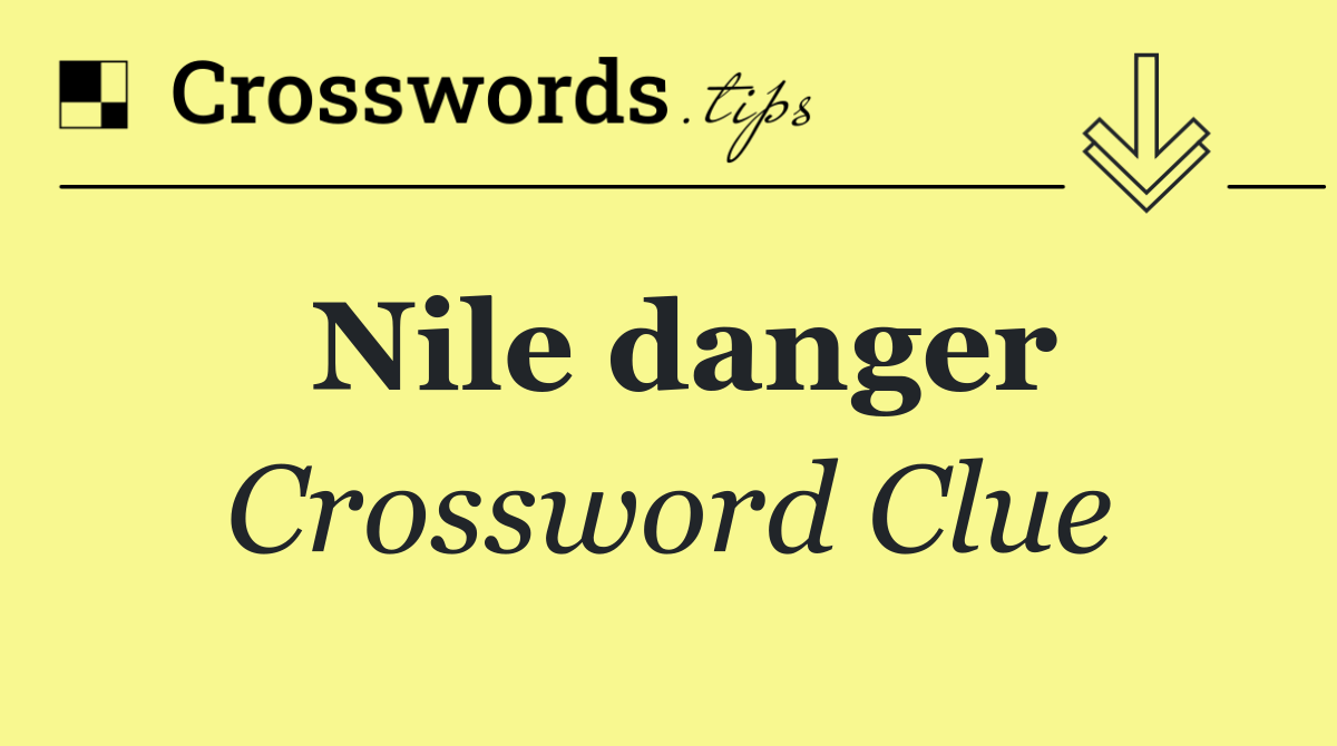 Nile danger