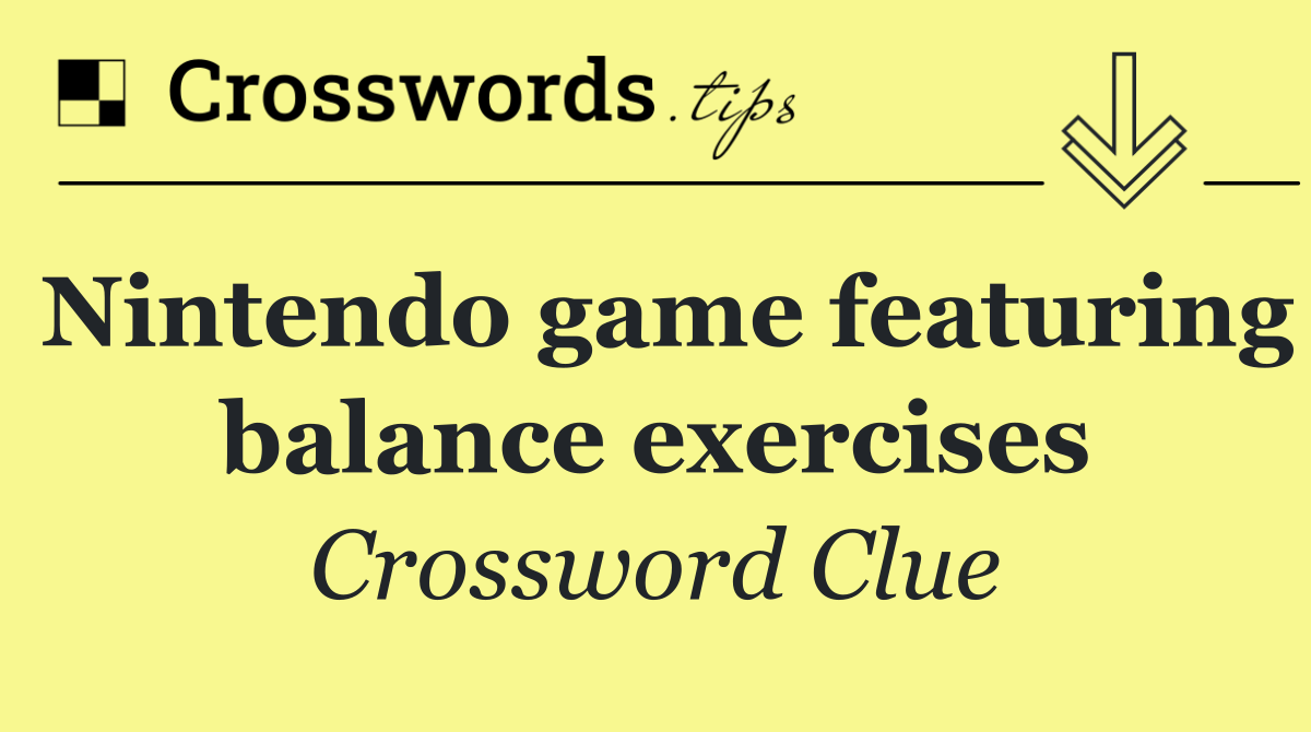 Nintendo game featuring balance exercises
