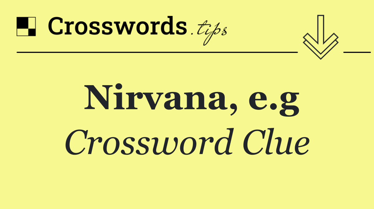 Nirvana, e.g