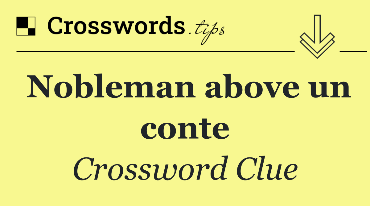 Nobleman above un conte