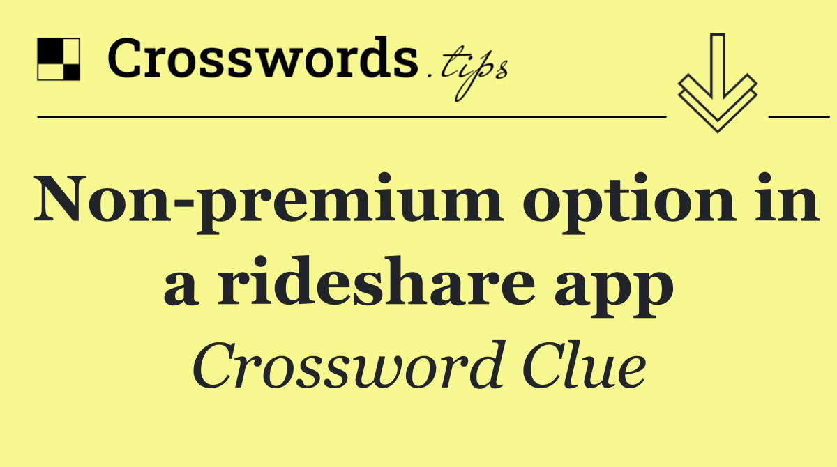 Non premium option in a rideshare app