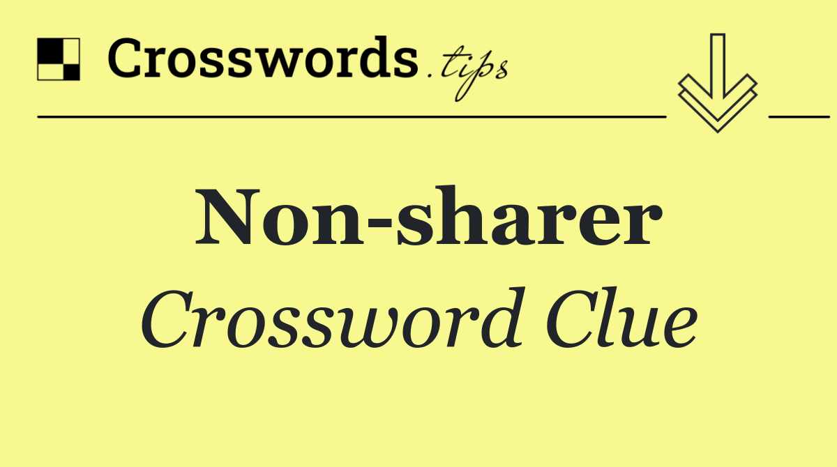 Non sharer
