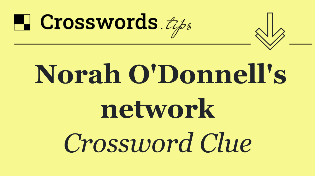 Norah O'Donnell's network