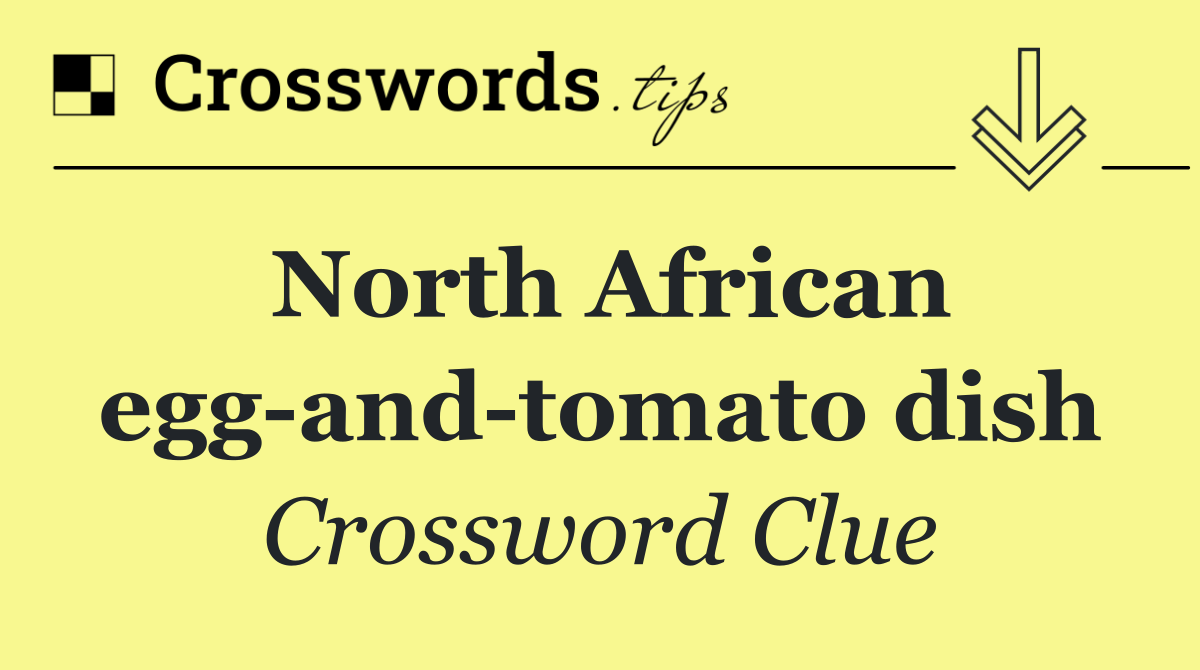 North African egg and tomato dish